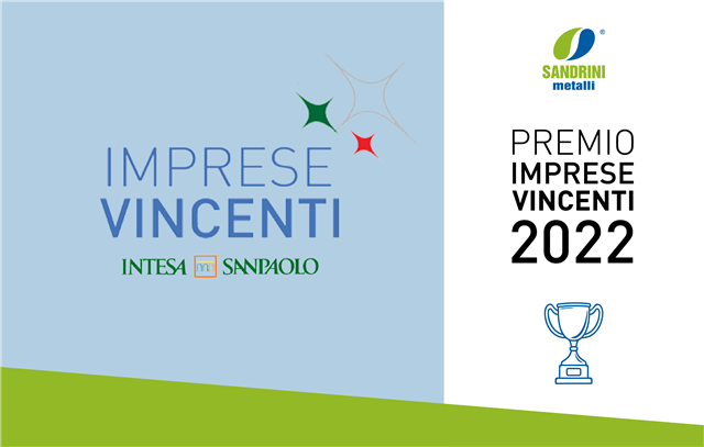 immgine pricipale - Sandrini Metalli è tra le Imprese Vincenti 2022